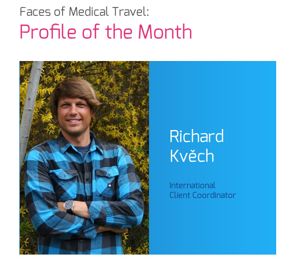 Faces Of Medical Travel - Profile of the Month: Richard Kvěch