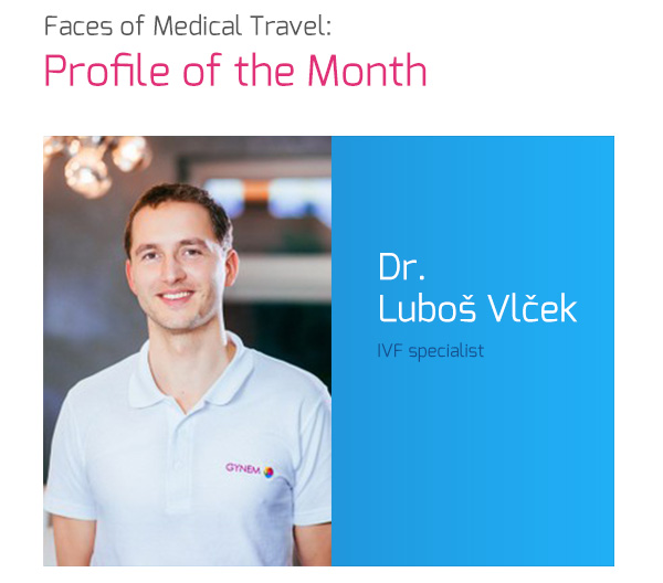 Faces of Medical Travel: Profile of the Month, Dr. Luboš Vlček, IVF Specialist